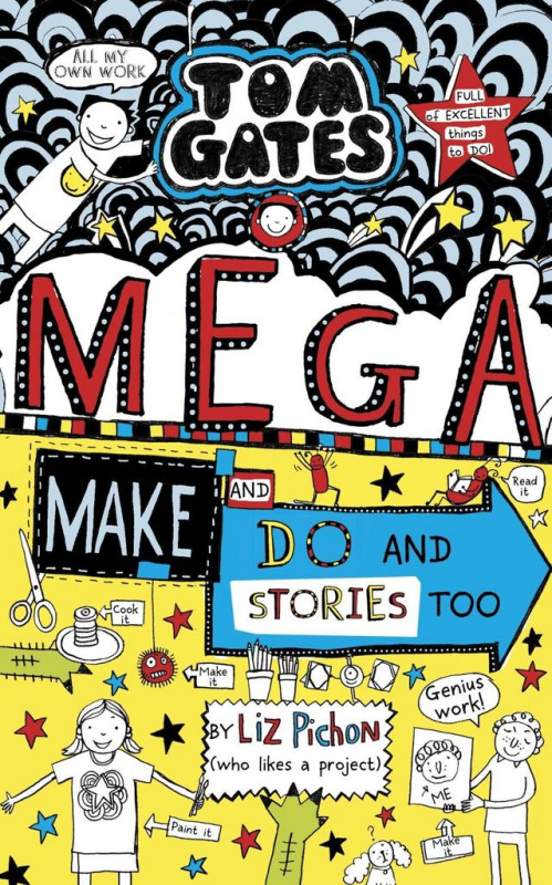 Mega Make and Do and Stories Too! - Liz Pichon - kniha z kategorie Beletrie pro děti