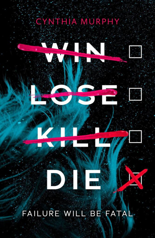 Win Lose Kill Die - Cynthia Murphy - kniha z kategorie Beletrie