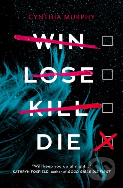 Win Lose Kill Die - Cynthia Murphy - kniha z kategorie Beletrie