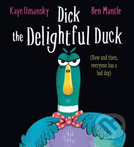 Dick the Delightful Duck - Kaye Umansky - kniha z kategorie Pro děti