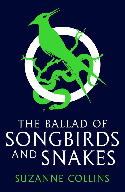 Ballad of Songbirds and Snakes (A Hunger Games Novel) Scholastic