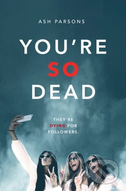 You're So Dead - Ash Parsons - kniha z kategorie Pro děti