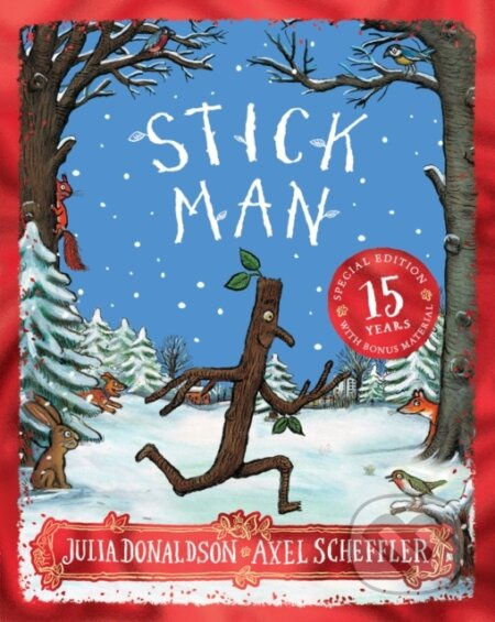 Stick Man 15th Anniversary Edition - Julia Donaldson - kniha z kategorie Pro děti