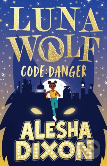 Luna Wolf 2: Code Danger - Alesha Dixon - kniha z kategorie Pro děti