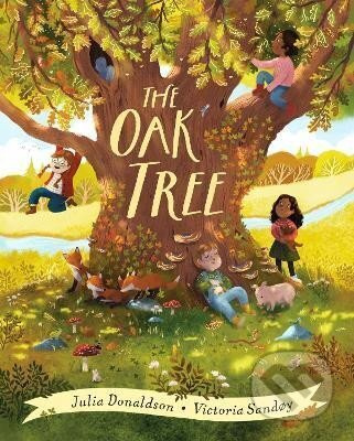 The Oak Tree - Julia Donaldsonová