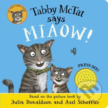 Tabby McTat Says Miaow! - Julia Donaldson - kniha z kategorie Pro děti