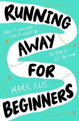 Running Away for Beginners - Mark Illis - kniha z kategorie Beletrie pro děti