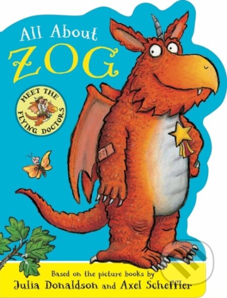All About Zog - A Zog Shaped Board Book - Julia Donaldson - kniha z kategorie Pro děti