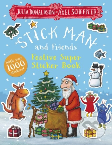 Stick Man and Friends Festive Super Sticker Book - Julia Donaldson - kniha z kategorie Pro děti