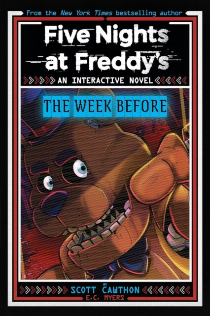 Five Nights at Freddy's New YA #1 Five Nights at Freddy's: The Week Before Scholastic