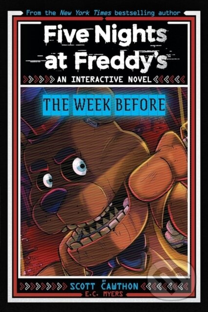 Five Nights at Freddy's New YA #1 Five Nights at Freddy's: The Week Before Scholastic