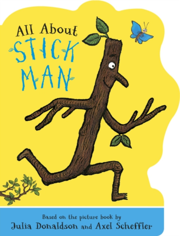 All About Stick Man - Julia Donaldson, Axel Scheffler (ilustrátor) - kniha z kategorie Pohádky