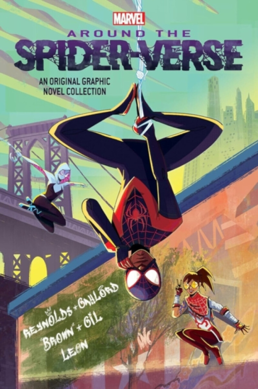 Miles Morales: Around the Spider-Verse - Justin A. Reynolds, Brown Roseanne A., Pablo Leon