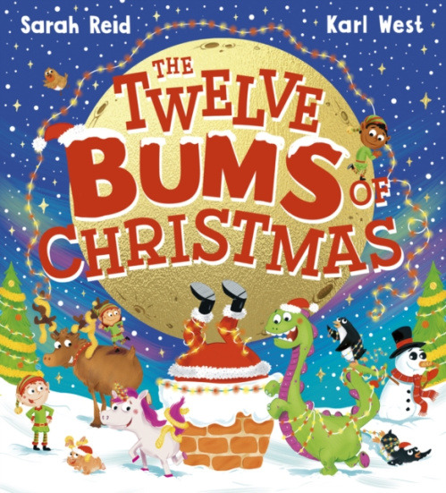 Scholastic Twelve Bums of Christmas (PB) - Reid, Sarah