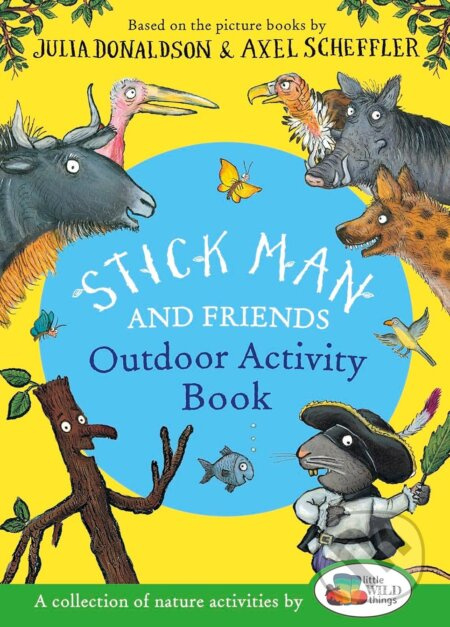Stick Man and Friends Outdoor Activity Book - Julia Donaldson - kniha z kategorie Beletrie pro děti