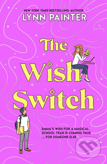 The Wish Switch - Lynn Painter - kniha z kategorie Beletrie pro děti