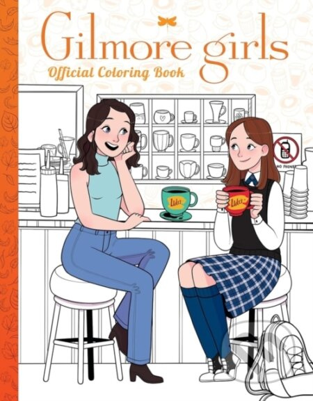 Gilmore Girls: The Official Coloring Book - Scholastic - kniha z kategorie Pro dospělé