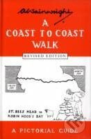 A Coast to Coast Walk: A Pictorial Guide - Alfred Wainwright