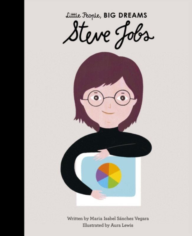 Steve Jobs - Maria Isabel Sánchez Vegara, Aura Lewis (ilustrácie) - kniha z kategorie Naučné knihy