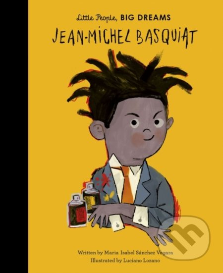 Jean Michel Basquiat - Maria Isabel Sánchez Vegara, Luciano Lozano (ilustrácie) - kniha z kategorie Naučné knihy