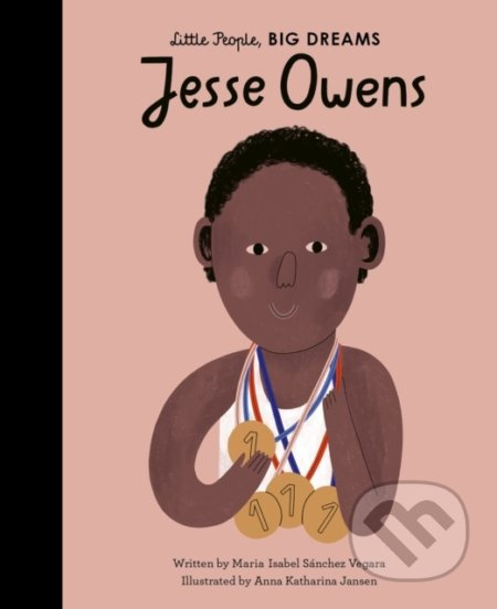 Jesse Owens - Maria Isabel Sánchez Vegara, Anna Katharina Jansen (ilustrácie) - kniha z kategorie Naučné knihy