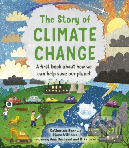 The Story of Climate Change - Catherine Barr, Steve Williams - kniha z kategorie Pro děti