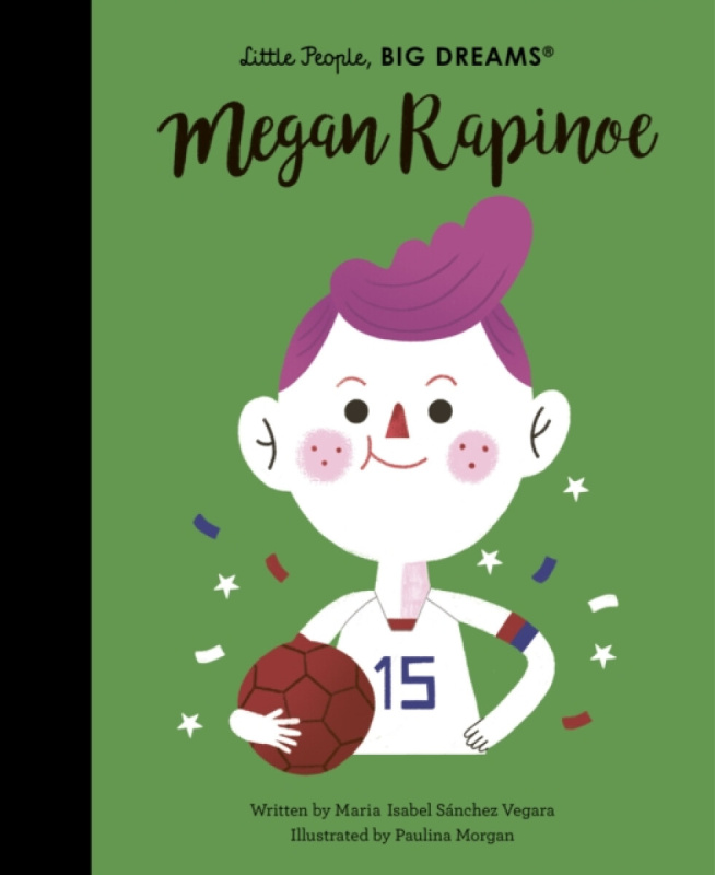 Megan Rapinoe - Maria Isabel Sánchez Vegara, Paulina Morgan (ilustrátor) - kniha z kategorie Naučné knihy
