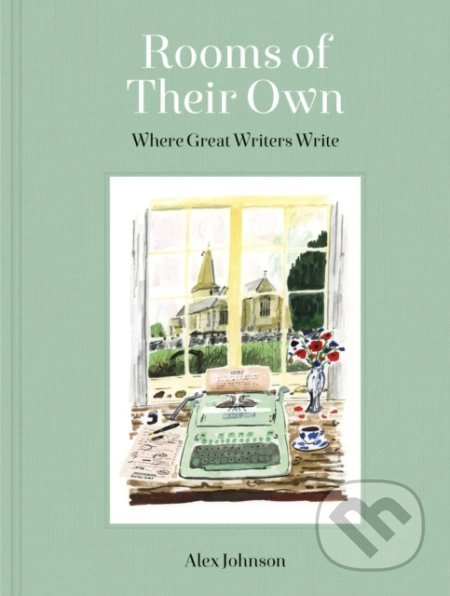 Rooms of Their Own (Where Great Writers Write) - Alex Johnson, James Oses (ilustrátor) - kniha z kategorie Mapy a cestování