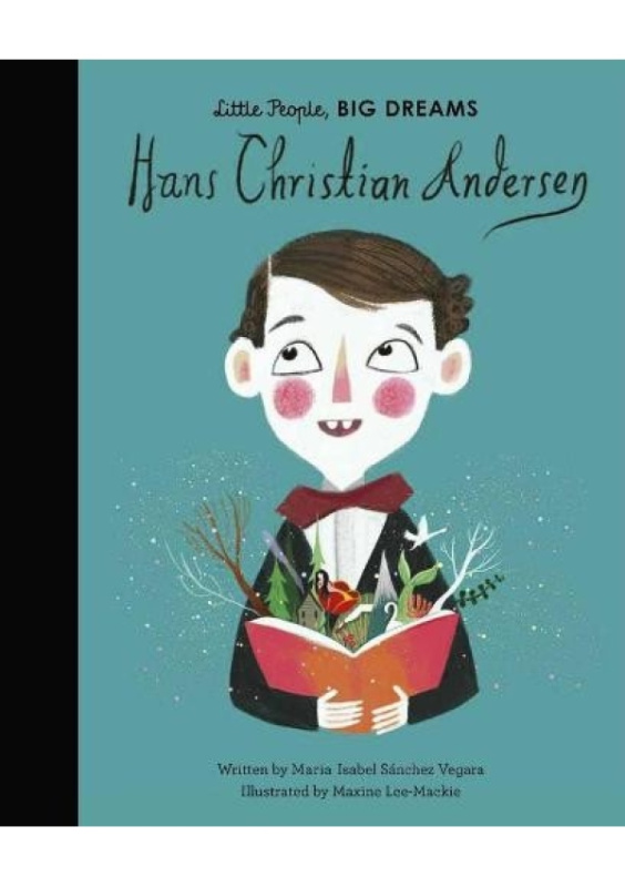 Hans Christian Andersen - Maria Isabel Sánchez Vegara, Maxine Lee-Mackie (ilustrátor) - kniha z kategorie Naučné knihy