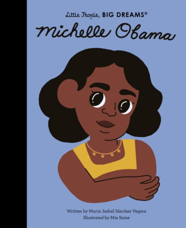 Michelle Obama - Maria Isabel Sánchez Vegara, Mia Saine (ilustrátor) - kniha z kategorie Naučné knihy