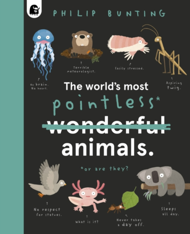 The World's Most Pointless Animals (Or are they?) - Philip Bunting - kniha z kategorie Pro děti