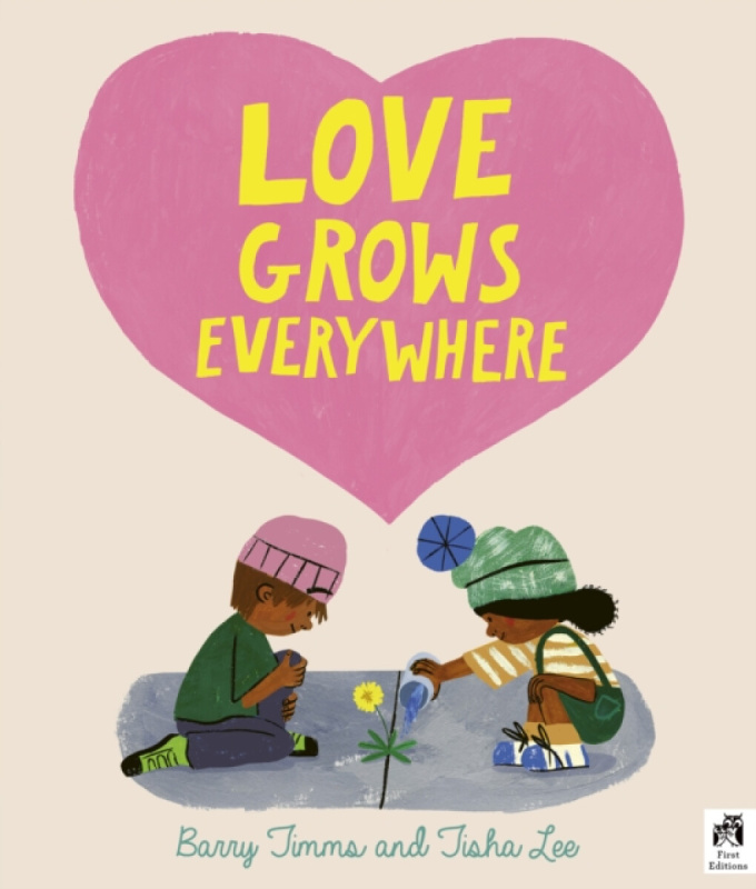 Love Grows Everywhere - Barry Timms - kniha z kategorie Pro děti