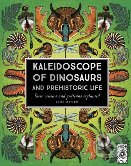 Kaleidoscope of Dinosaurs and Prehistoric Life - Greer Stothers - kniha z kategorie Naučné knihy