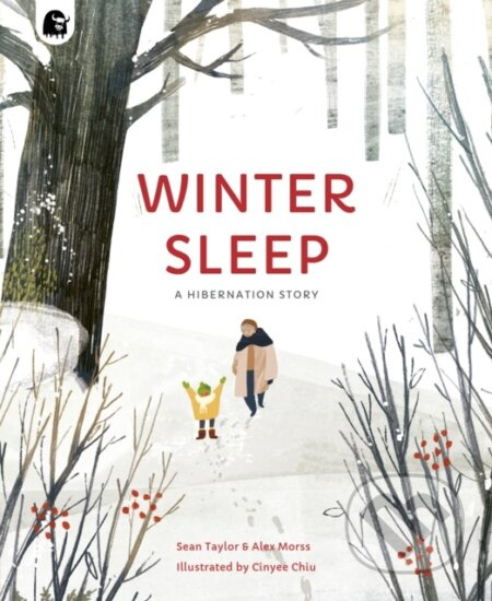 Winter Sleep (A Hibernation Story) - Alex Morss, Emily Pither, Sean Taylor, Cinyee Chiu - kniha z kategorie Pro děti