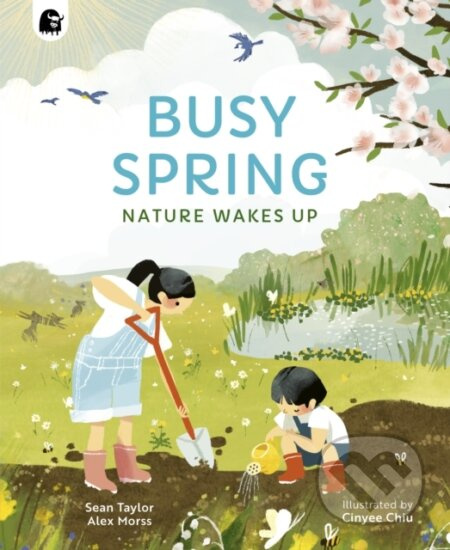 Busy Spring (Nature Wakes Up) - Alex Morss, Emily Pither, Sean Taylor - kniha z kategorie Pro děti