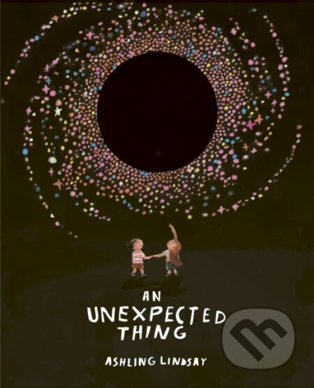 An Unexpected Thing - Ashling Lindsay - kniha z kategorie Pro děti