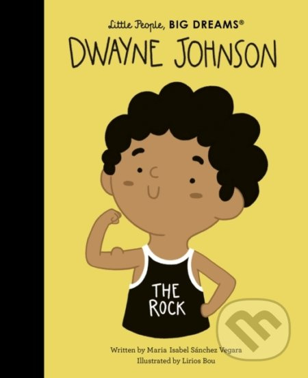 Dwayne Johnson - Maria Isabel Sanchez Vegara, Lirios Bou (ilustrátor) - kniha z kategorie Pro děti