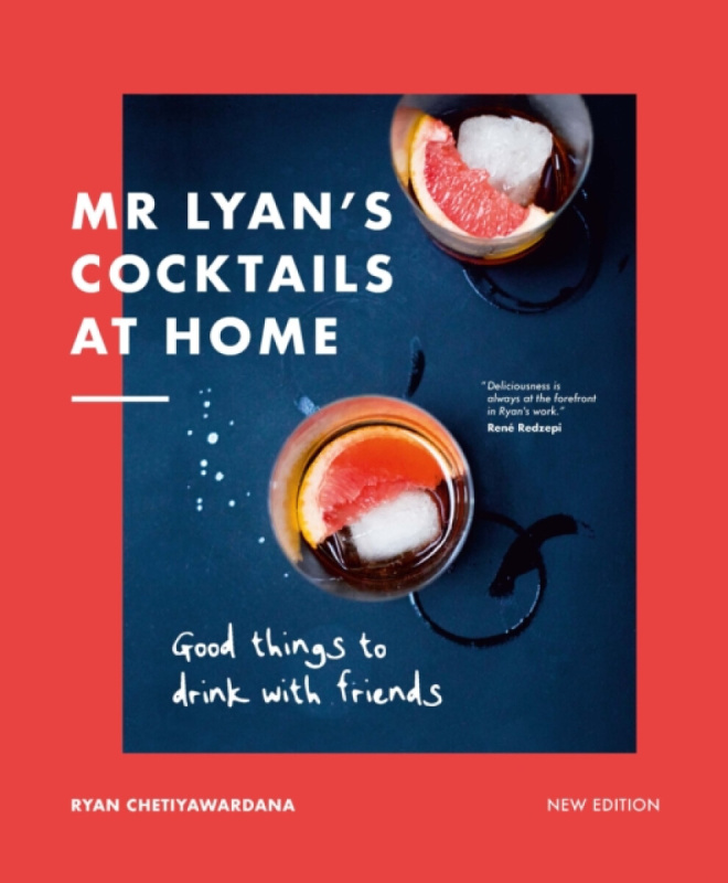 Mr Lyanâ€™s Cocktails at Home - Ryan Chetiyawardana