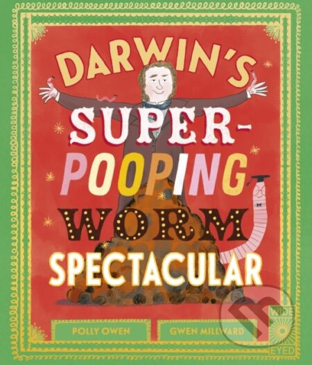 Darwin's Super-Pooping Worm Spectacular - Polly Owen - kniha z kategorie Pro děti