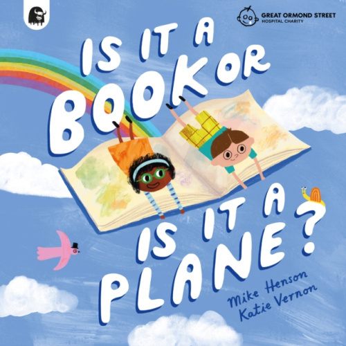 Is it a Book or is it a Plane?, Created in partnership with the Play team at Great Ormond Street Hospital Quarto Publishing PLC