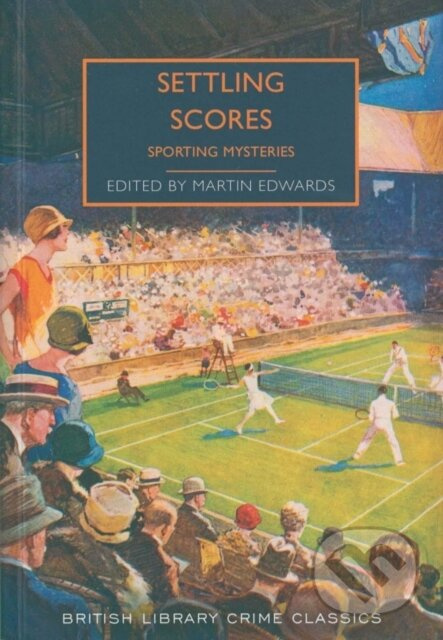Settling Scores (Sporting Mysteries) - Martin (Ed) Edwards - kniha z kategorie Detektivky, thrillery a horory