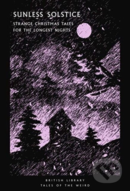 Sunless Solstice (Strange Christmas Tales for the Longest Nights) - kniha z kategorie Mýty, pověsti a legendy
