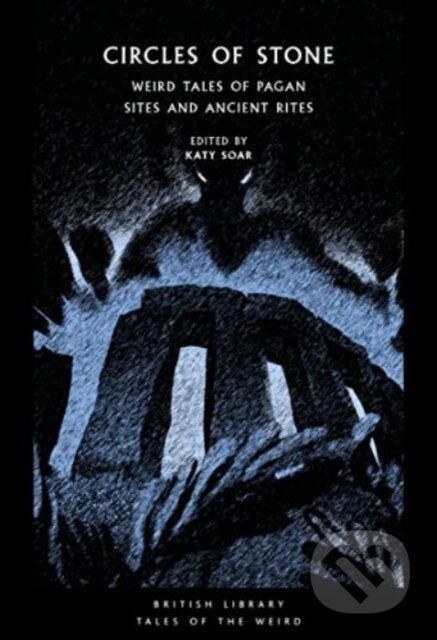 Circles of Stone (Weird Tales of Pagan Sites and Ancient Rites) - kniha z kategorie Společenská beletrie