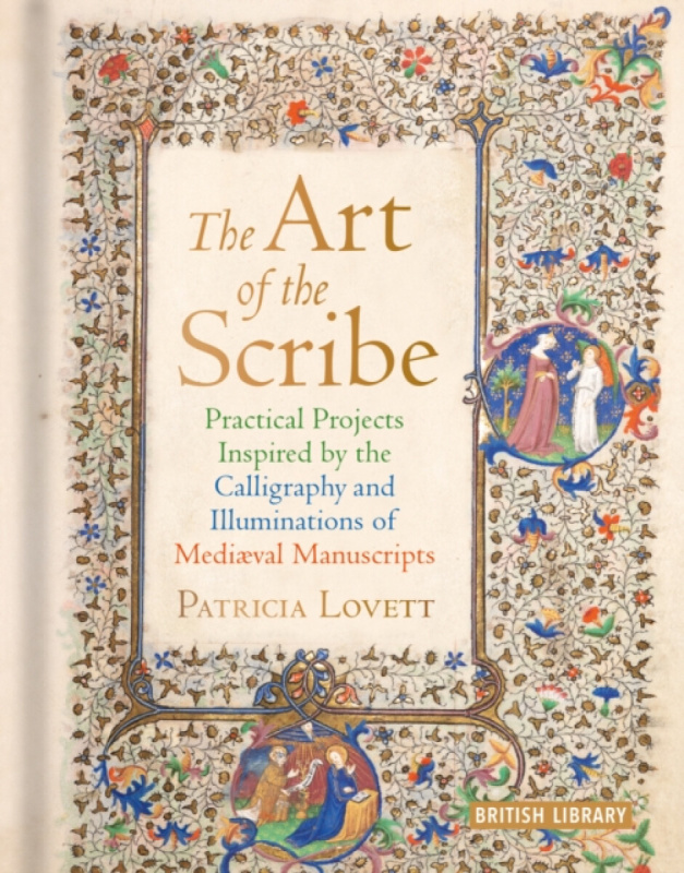 The Art of the Scribe - Patricia Lovett