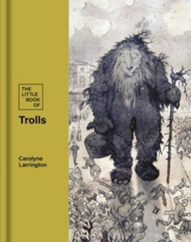 British Library Publishing Little Book of Trolls - Larrington, Carolyne