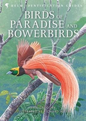Birds of Paradise and Bowerbirds Bloomsbury Publishing PLC