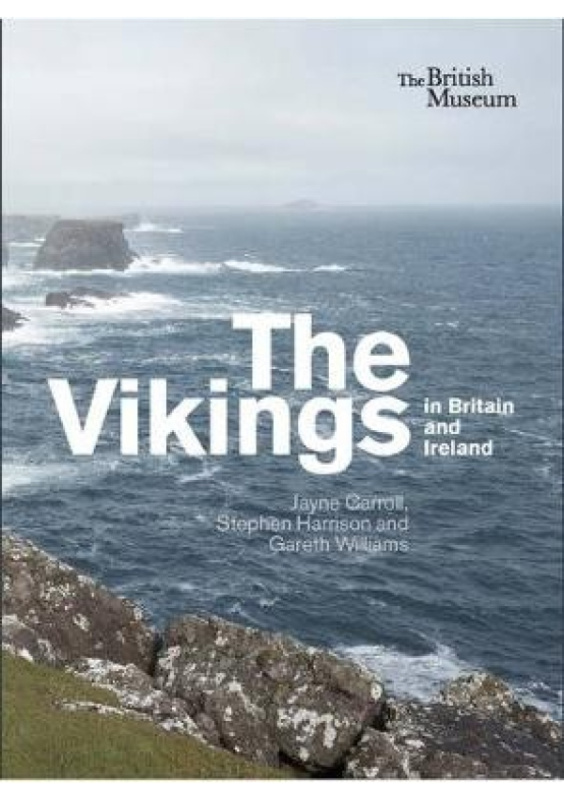 Vikings in Britain and Ireland British Museum Press