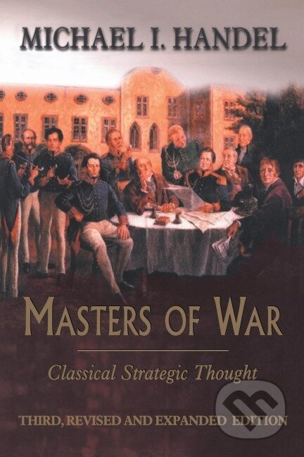 Masters of War - Michael I. Handel - kniha z kategorie Humanitní a společenské vědy