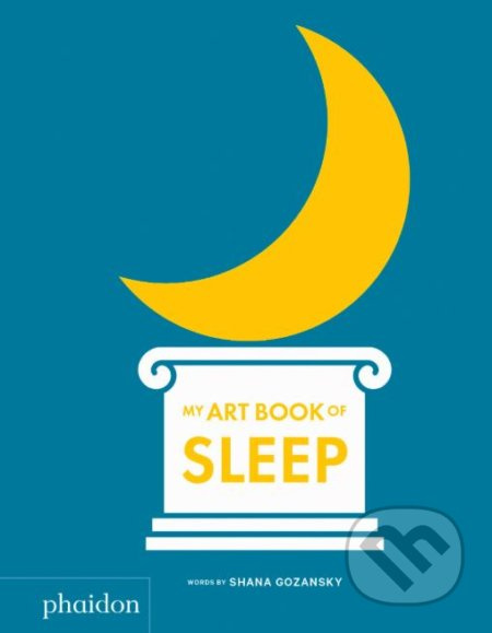 My Art Book of Sleep - Shana Gozansky - kniha z kategorie Naučné knihy