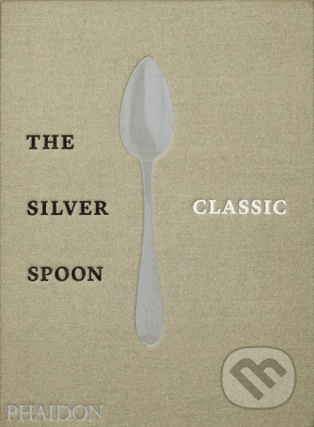 The Silver Spoon Classic - The Silver Spoon Kitchen - kniha z kategorie Národní kuchyně